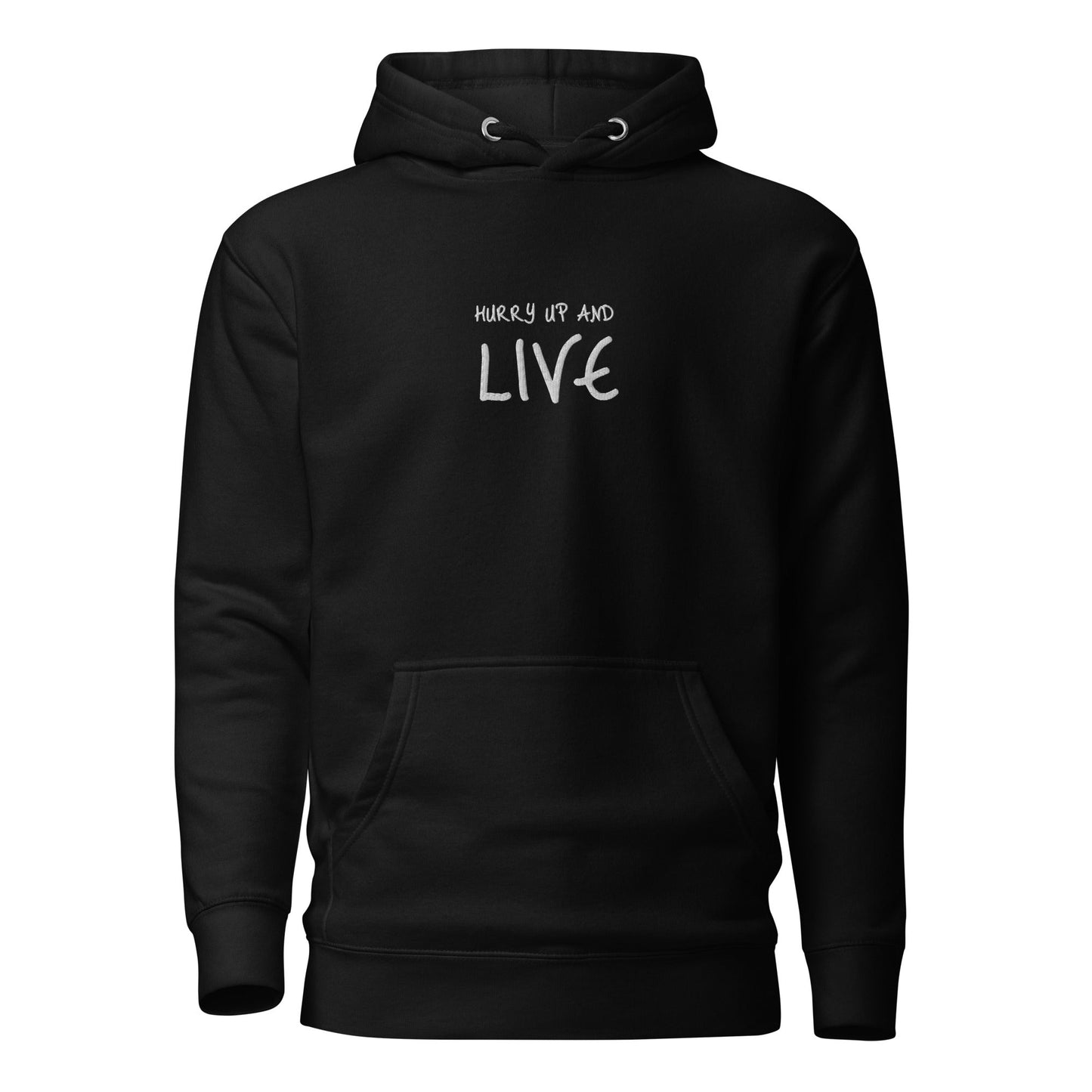 Hurry Up and Live - Embroidered - Conquer