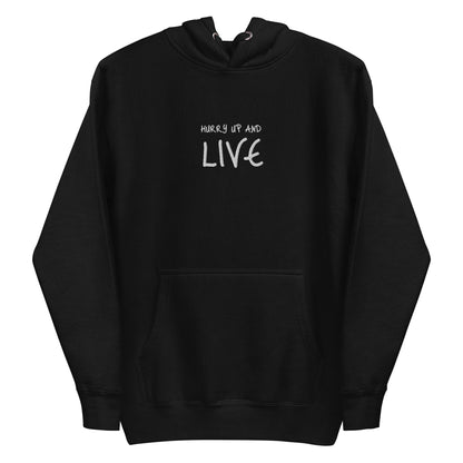 Hurry Up and Live - Embroidered - Conquer